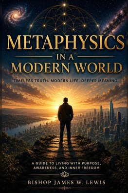 Metaphysics in a Modern World