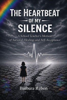 The Heartbeat of My Silence
