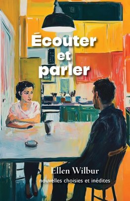 Écouter et parler