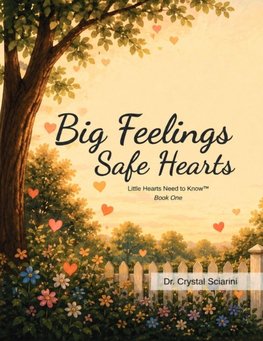 Big Feelings, Safe Hearts