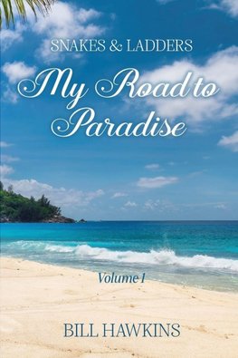 My Road To Paradise