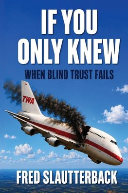 If You Only Knew - When Blind Trust Fails