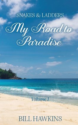 My Road To Paradise