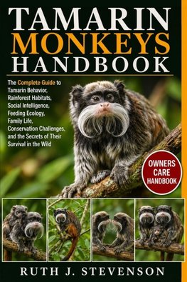 TAMARIN MONKEYS HANDBOOK
