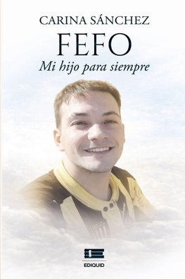 Fefo, mi hijo para siempre