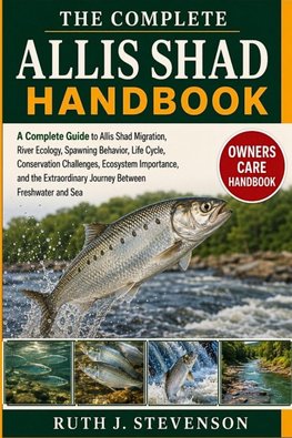 THE COMPLETE ALLIS SHAD HANDBOOK