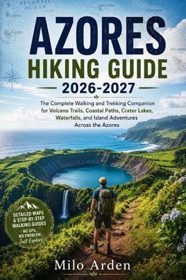 AZORES HIKING GUIDE 2026-2027