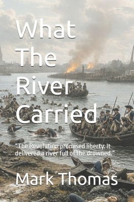 What The River Carried