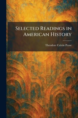 Selected Readings in American History