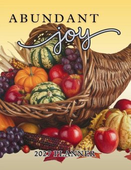 Abundant Joy Planner (yellow cover)