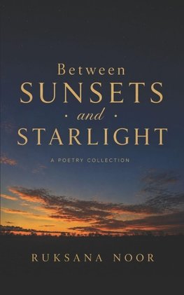 Between Sunsets and Starlight