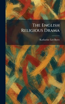 The English Religious Drama