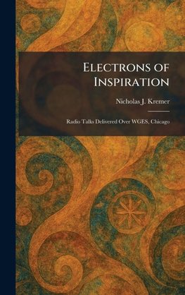 Electrons of Inspiration