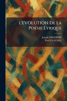 l'EVOLUTION De La Poesie Lyrique