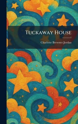 Tuckaway House