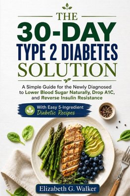 THE 30-DAY TYPE 2 DIABETES SOLUTION