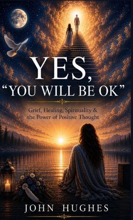 YES, ''YOU WILL BE OK''