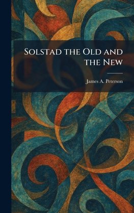 Solstad the Old and the New