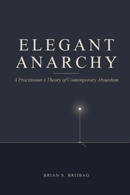 Elegant Anarchy