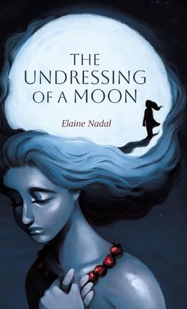 The Undressing of a Moon