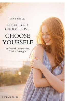 Dear Girls, Before You Choose Love