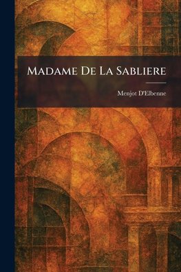 Madame De La Sabliere