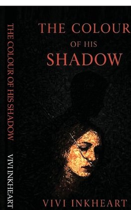 The Colour of His Shadow