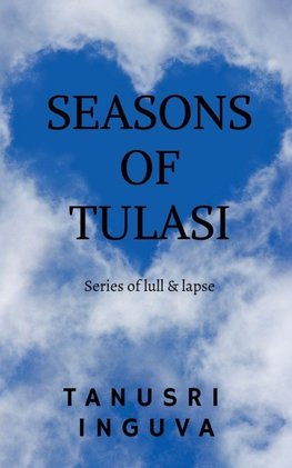 SEASONS OF TULASI