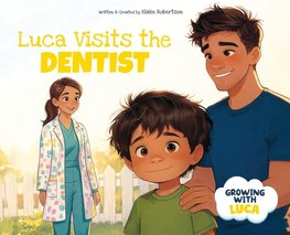 Luca Visits the Dentist