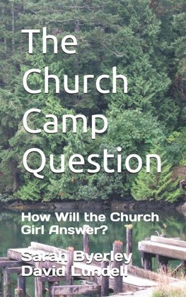 The Church Camp Question
