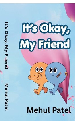 It's Okay, My Friend