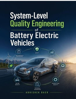 System-Level Quality Engineering of Battery Electric Vehicles