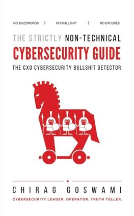 The Strictly Non-Technical Cybersecurity Guide