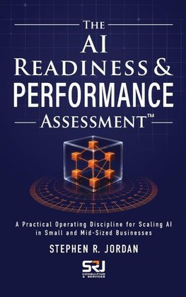 The AI Readiness & Performance Assessment