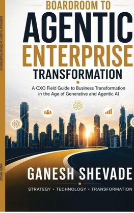 Boardroom To Agentic Enterprise Transformation
