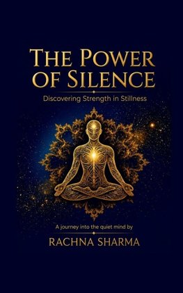 THE POWER OF SILENCE