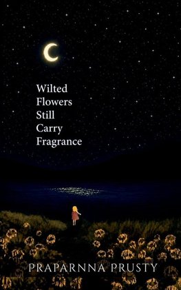 Wilted Flowers Still Carry Fragrance