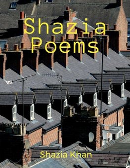 Shazia Poems