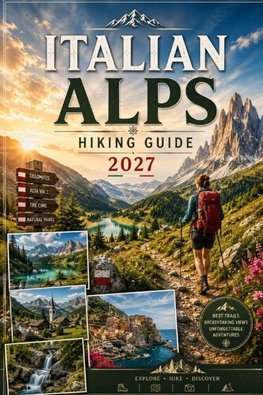 ITALIAN ALPS HIKING GUIDE 2027