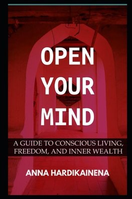OPEN YOUR MIND