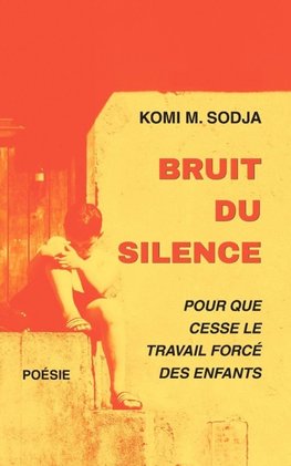 BRUIT DU SILENCE