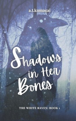 Shadows in Her Bones