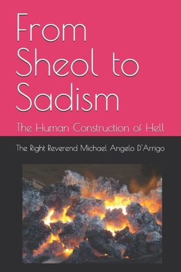 From Sheol to Sadism