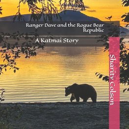 Ranger Dave and the Rogue Bear Republic