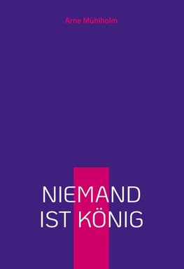 Niemand ist König