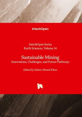 Sustainable Mining - Innovations, Challenges, and Future Pathways