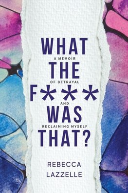 What the F*** Was That?