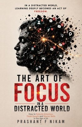 The Art of FOCUS in a Distracted World