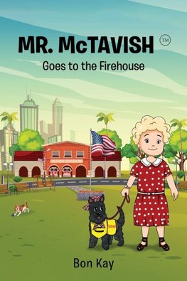 Mr. McTavish Goes to the Firehouse