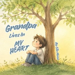 Grandpa Lives In My Heart